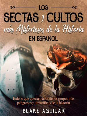 cover image of Las Sectas y Cultos más Misteriosos de la Historia en Español